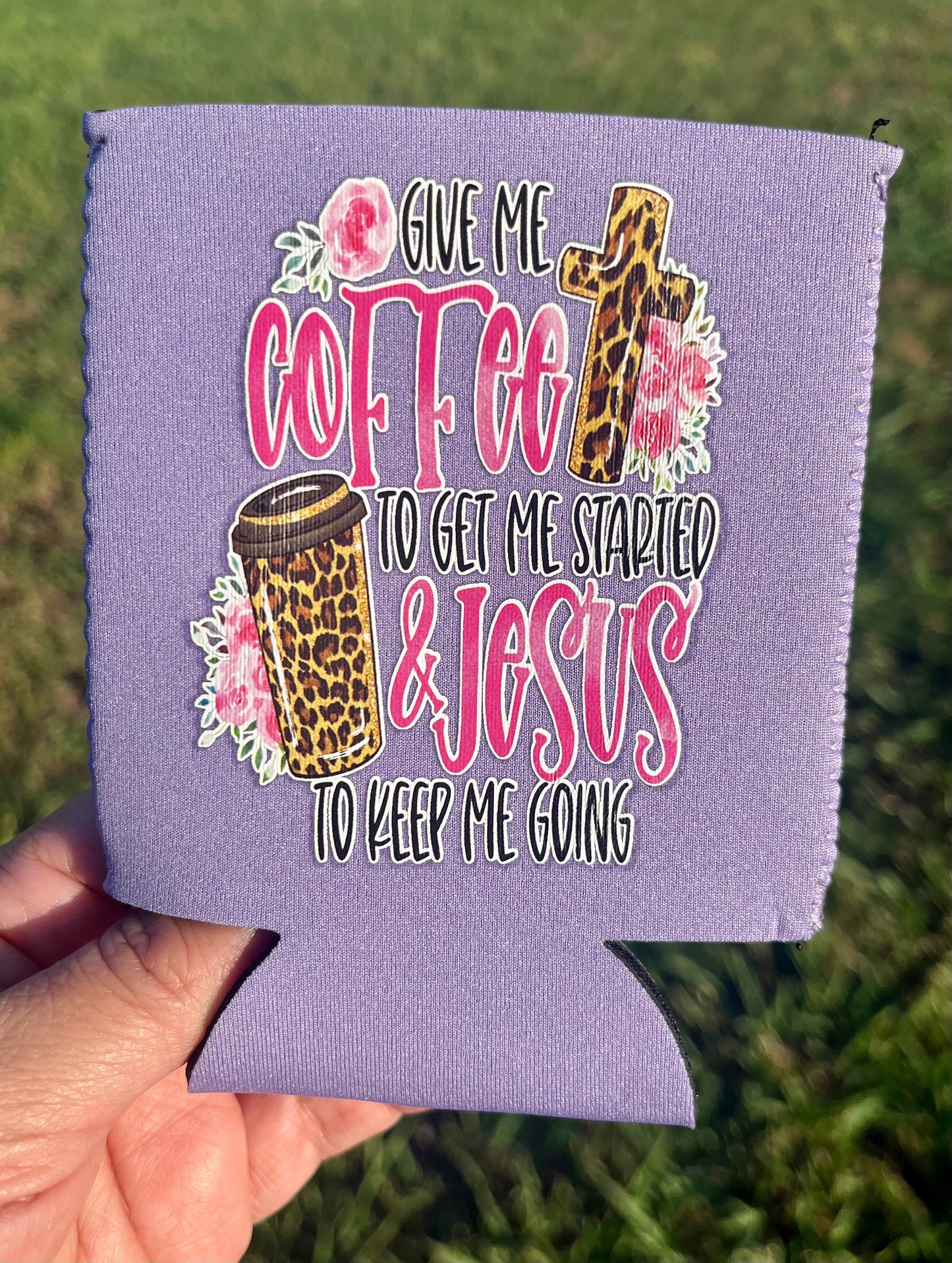 Give Me Coffee to Get me Start Jesus To Keep Me Going Can Coozie