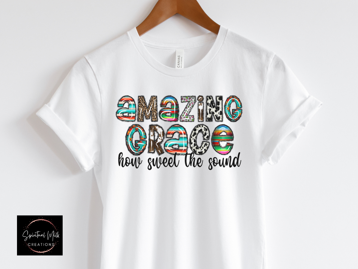 Amazing Grace How Sweet the Sound T-shirt