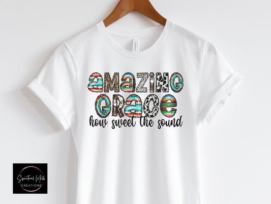 Amazing Grace How Sweet the Sound T-shirt